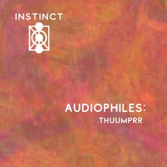 Audiophiles: Thuumprr 013
