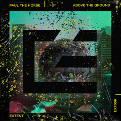 Above The Ground EP [Extent Records EXT006]