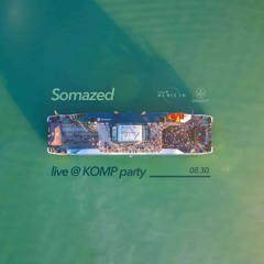 Somazed X Be Massive Horizon KOMP Party X 2025-08-31