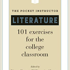 Get KINDLE 📍 The Pocket Instructor: Literature: 101 Exercises for the College Classr