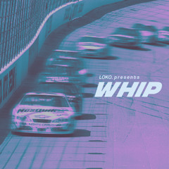 [PREMIERE] LOKO. - WHIP (Original Mix) [FREE DL]