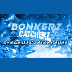 CATCHERZ | BONK3RZ XMAS DJ CONTEST #BNKRZ24