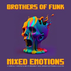 Brothers Of Funk - Mixed Emotions (DJ Mix)