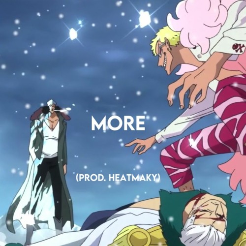 more (prod. Heatmaky)