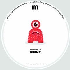 Coinzy - You Might Like This (MATERIALISM219)
