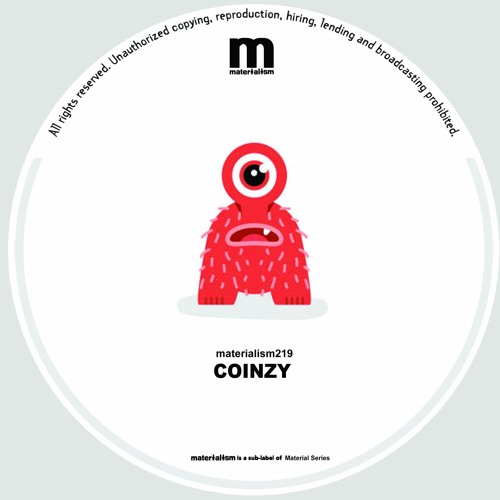 Coinzy - You Might Like This (MATERIALISM219)