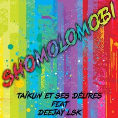 Shomolomobi (feat. DEEJAY LSK)