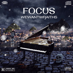 Wewantwraiths - Focus (Official Audio)