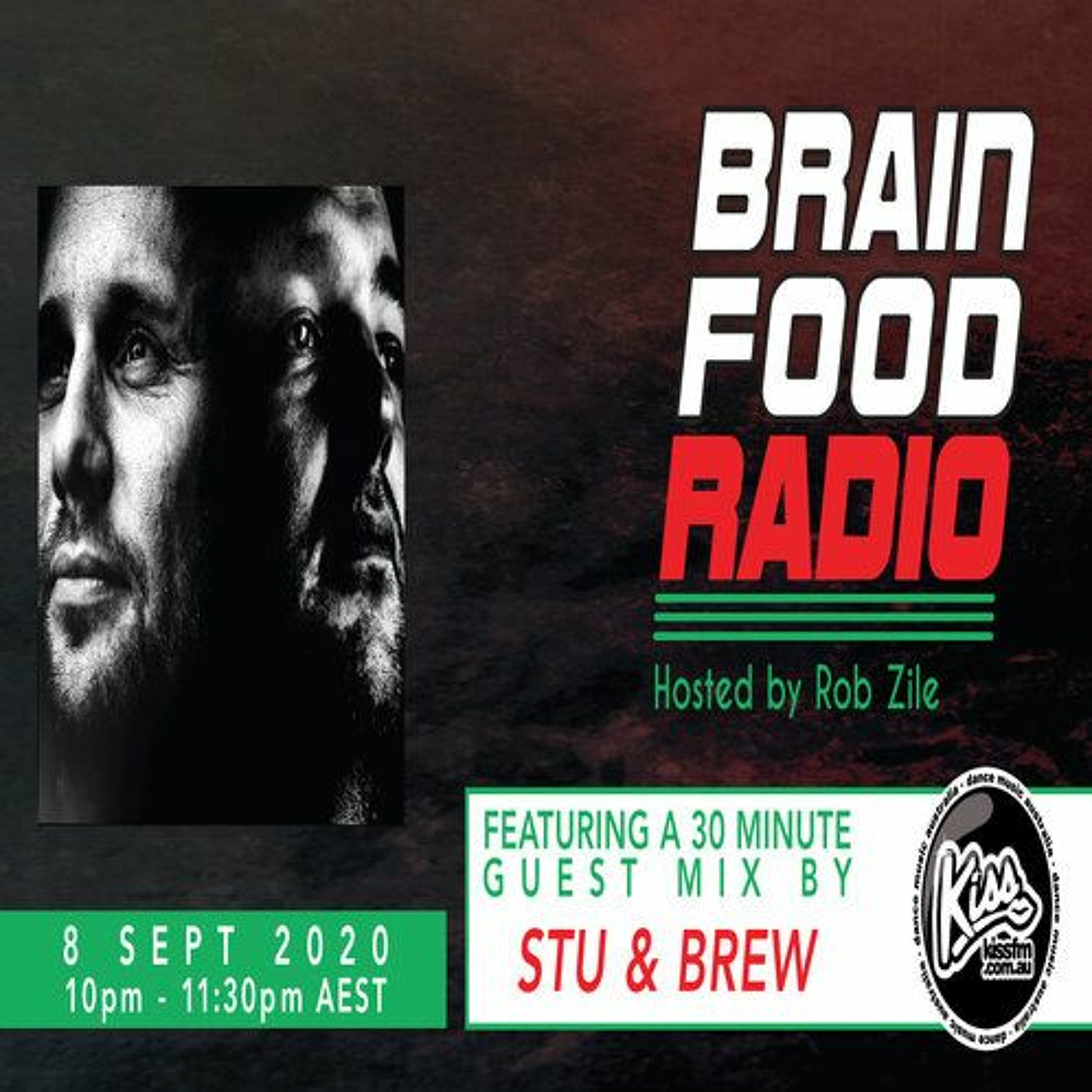 Brain Food Radio hosted by Rob Zile/KissFM/08-09-20/#2 STU & BREW (GUEST MIX) episode artwork