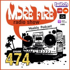 More Fire Show Ep474 (Full Show) Sept 12th 2024 Hosted By Crossfire From Unity Sound