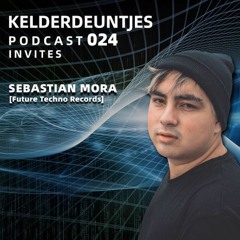 Kelderdeuntjes Podcast 024  Invites Sebastian Mora