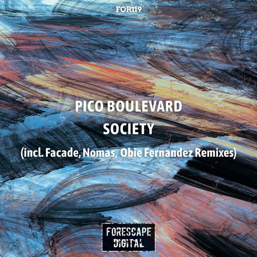 Pico Boulevard — Society (incl. Facade, Nomas, Obie Fernandez Remixes)