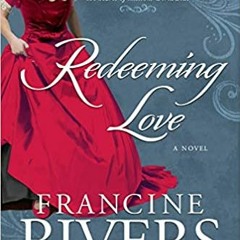 [EPUB!+ Redeeming Love by Francine Rivers (Author)
