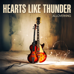 Hearts Like Thunder