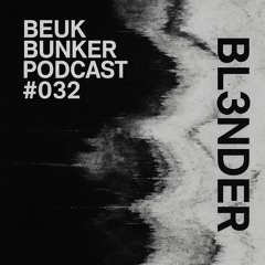 beuk bunker podcast #032 Bl3NDER