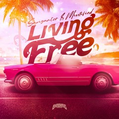 Samynator & Misstified - Living Free