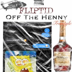 Off The Henny Freestyle