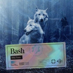 Bash 𝗯𝘆 𝗞𝗶𝘁𝘁𝘆 𝗣𝗮𝘄𝘀 (FREE DOWNLOAD)