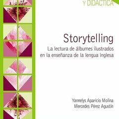 READ ❤️EBOOK (✔️PDF✔️) Storytelling: La lectura de ?lbumes ilustrados en la ense