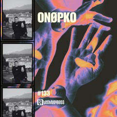 Technoybass #133 | Onøpko