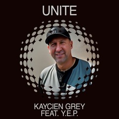Kaycien Grey - Unite (feat. Y.E.P) [Italo Disco Extended Mix]