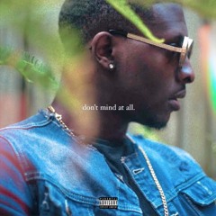 Don't Mind At All (prod by OLA)