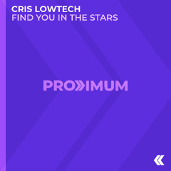 Cris Lowtech - Find You in the Stars (Extended Mix)