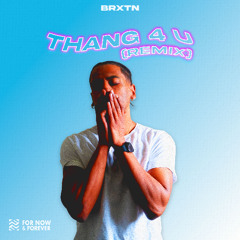 Thang 4 U (Remix)