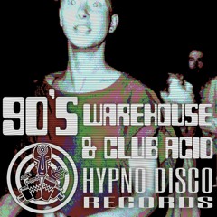 Sam Kin - 90s Warehouse and Club Acid Mix