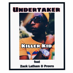 Undertaker_ft Zack Latham & Provro.mp3