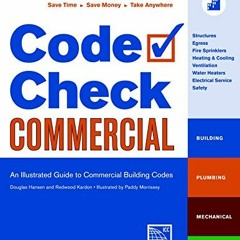 Read EPUB 📬 Code Check Commercial: An Illustrated Guide to Commercial Building Codes