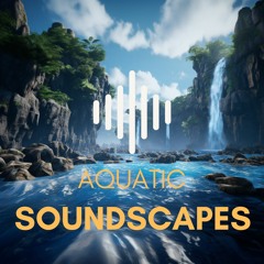 Aquatic Soundscapes Pack - Demo