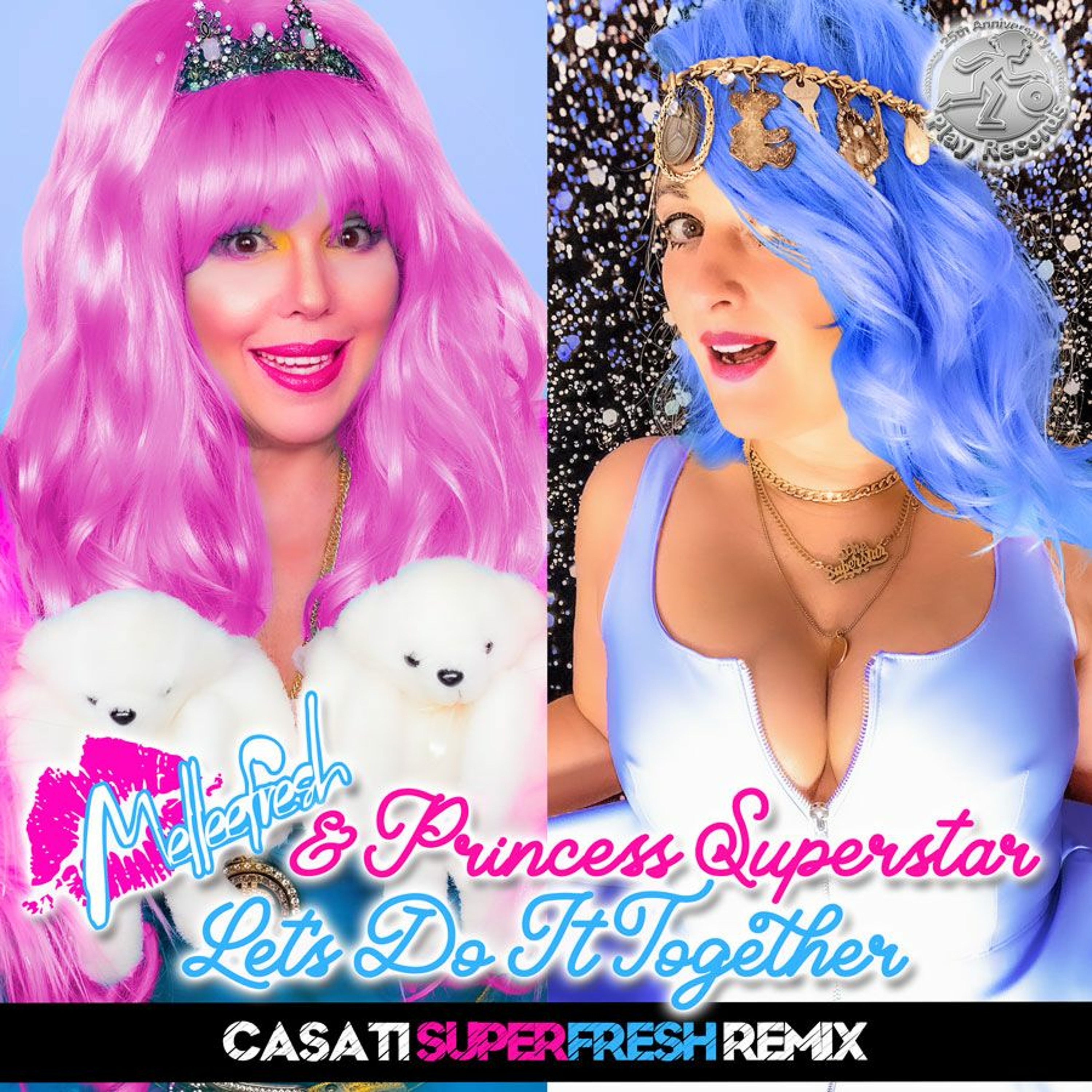 Melleefresh & Princess Superstar / Let's Do It Together (Casati SuperFresh Remix) episode artwork