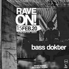 RAVE ON (BASS DOKTER)