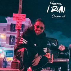 Haven. & Kaitlin Aragon - I Run (Elyonn Edit)