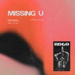 RDGO - Missing U (Extended Mix)
