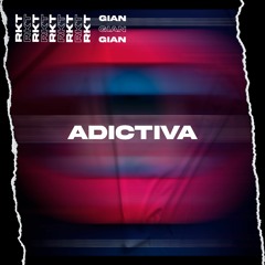 ADICTIVA RKT [CHILL]