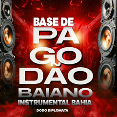 Base de Pagodão Baiano - Instrumental Bahia - Dodô Diplomata