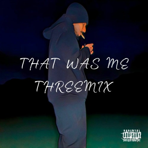 That Was Me THREEMIX