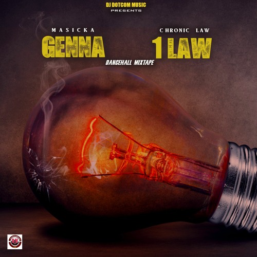 DJ DOTCOM PRESENTS MASICKA X CHRONIC LAW MIXTAPE (GENNA  - 1LAW) [2022]⚡