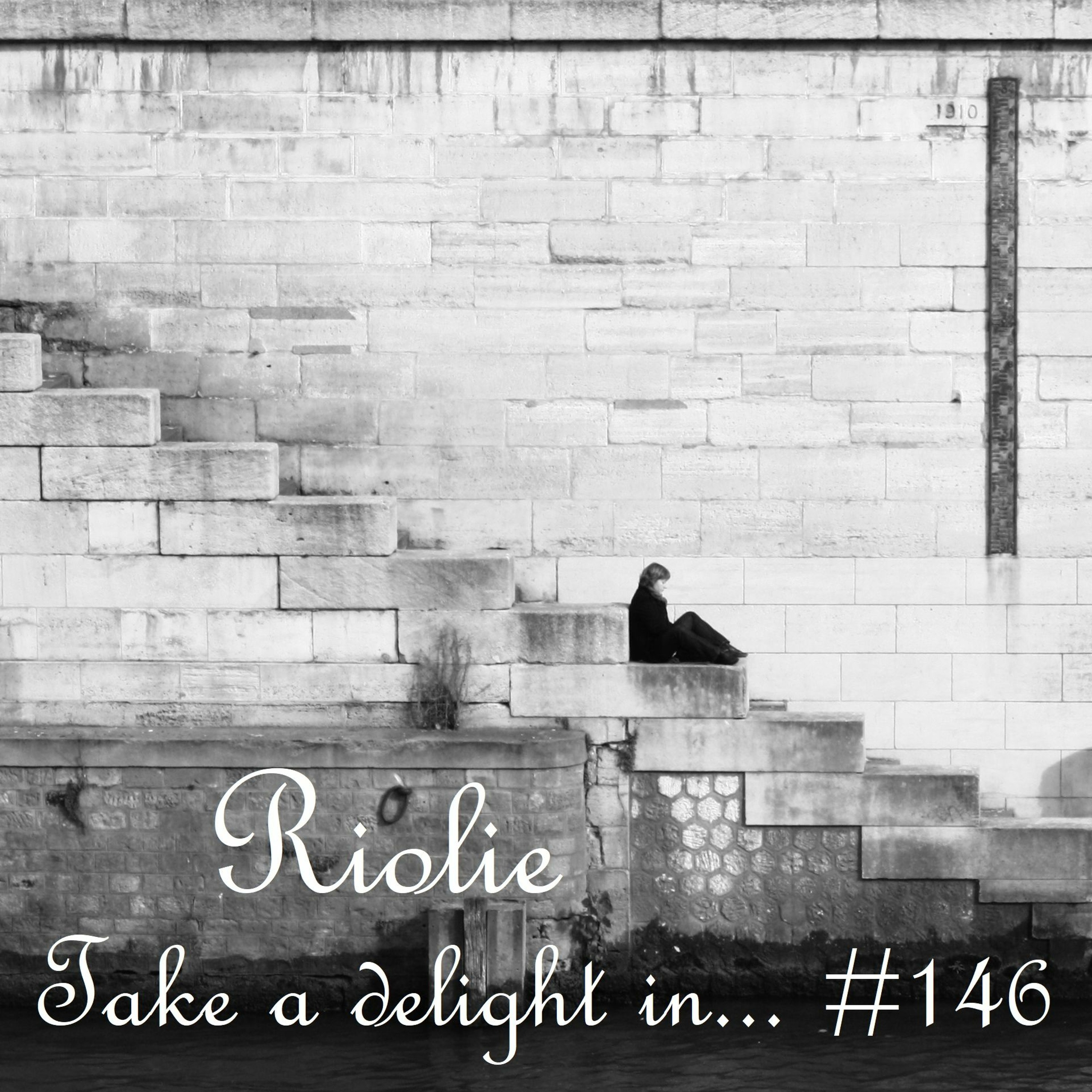 Take a delight in