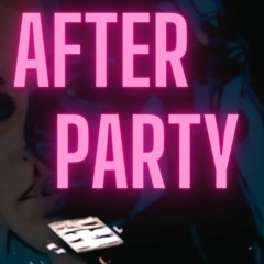 After Party - "Here is an exclusive preview of my upcoming single"