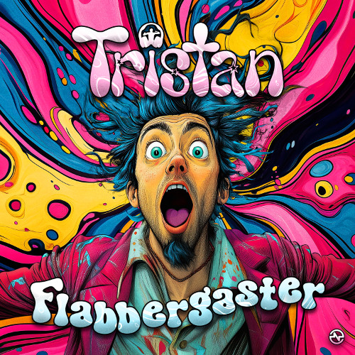 Tristan - Flabbergaster ...NOW OUT!!