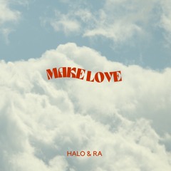 Make Love ft. RA(Remix)
