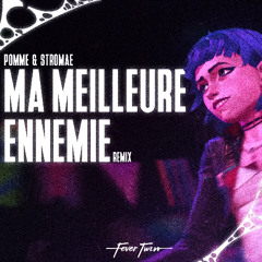 Stromae & Pomme - Ma Meilleure Ennemie (Fever Twin Remix)