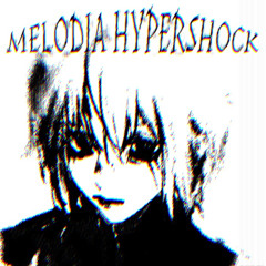 MELODIA HYPERSHOCK (ULTRA SLOWED)