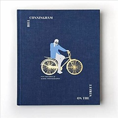 Books ✔️ Download Bill Cunningham: On the Street: Five Decades of Iconic Photography Ebooks