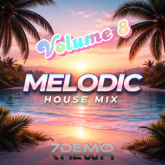 Melodic House Mix - Volume 8 (Hypnotic Journey)