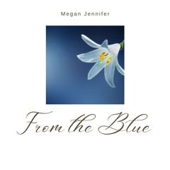 From the Blue