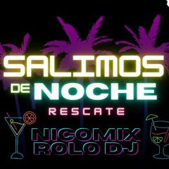 SALIMOS DE NOCHE RKT - (Trueno ft Thiago pzk) ROLODJ & NICOMIX